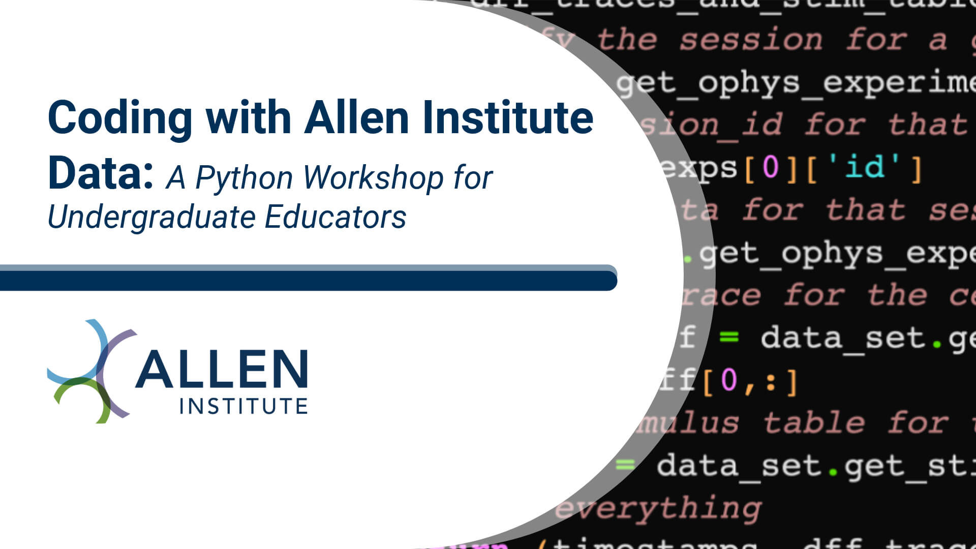 cover image featuring code on the right and text on the left. text reads: coding with Allen Institute Data: A Python Workshop for Undergraduate Educators